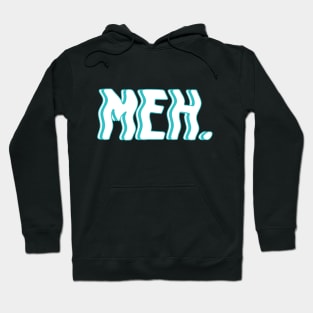 Meh typography white and blue Hoodie